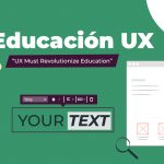 Educación UX una apuesta para mejorar las clases virtuales